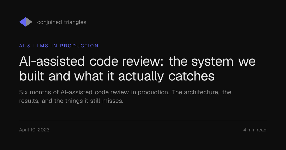 AI-assisted code review: the system we built and what it actually ...